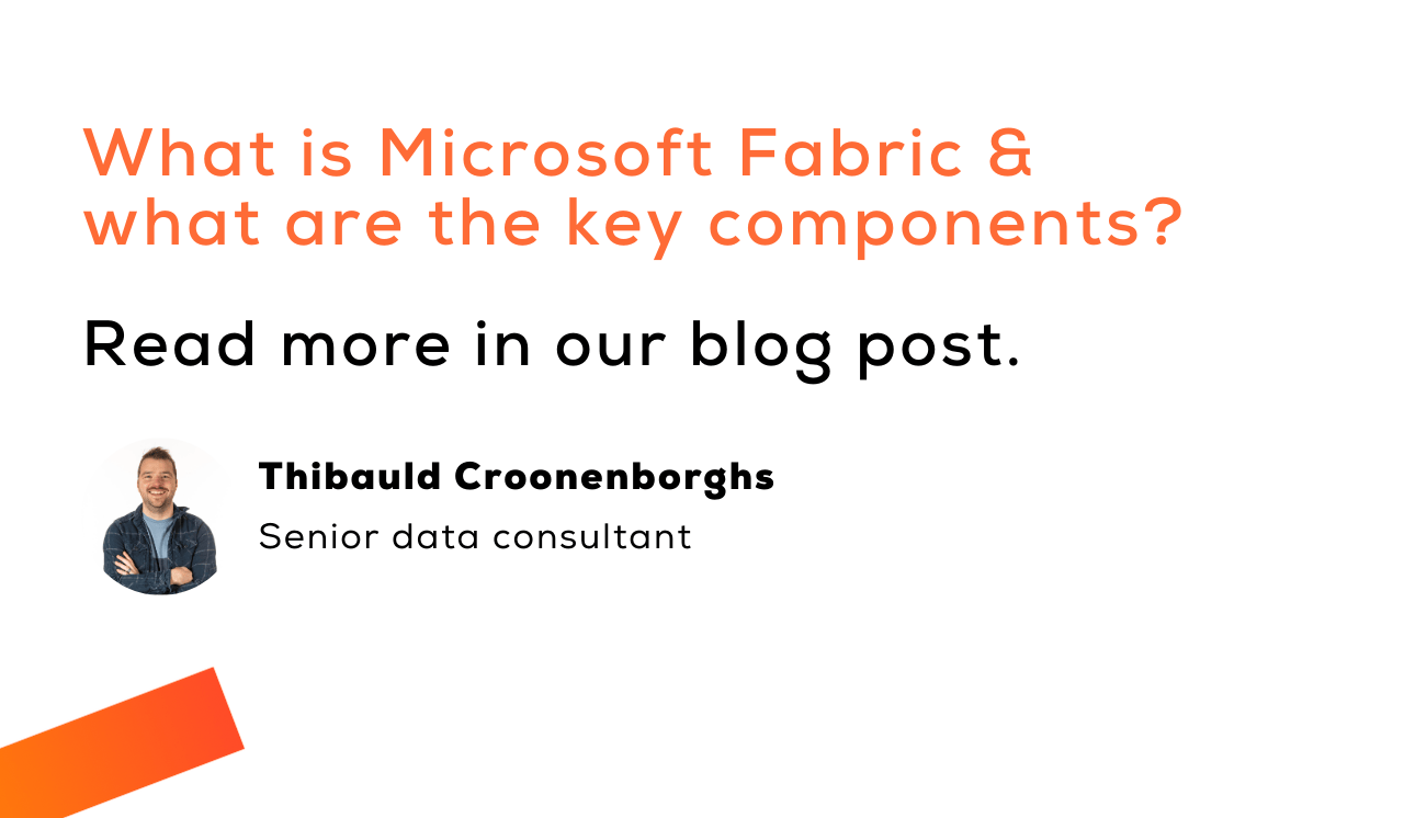 What is Microsoft Fabric & what are the key components?